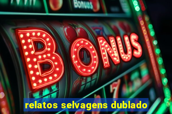 relatos selvagens dublado