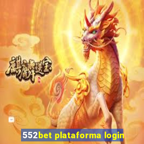 552bet plataforma login