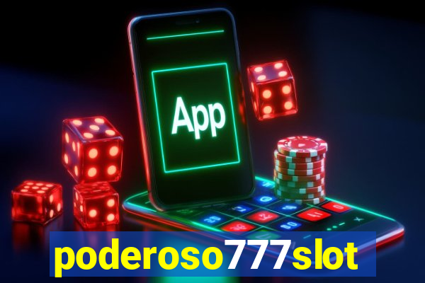 poderoso777slot