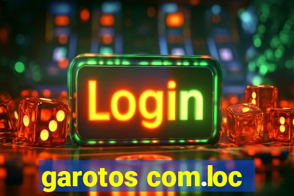 garotos com.loc