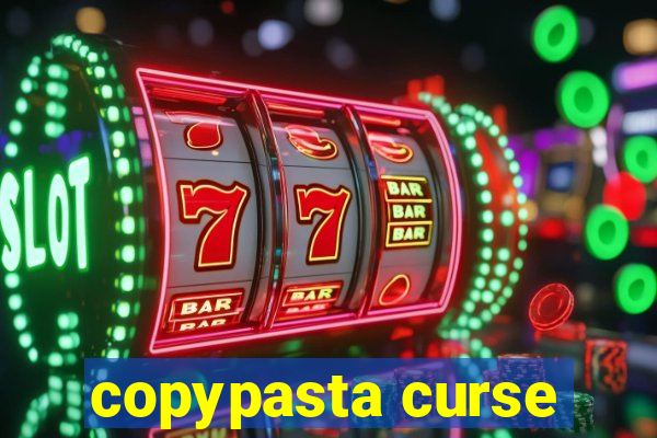 copypasta curse