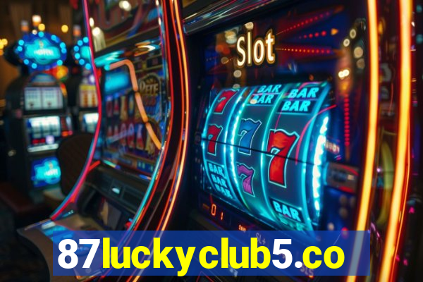 87luckyclub5.com