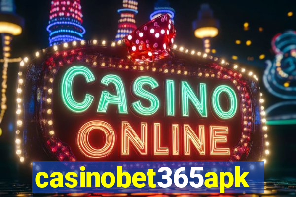 casinobet365apk