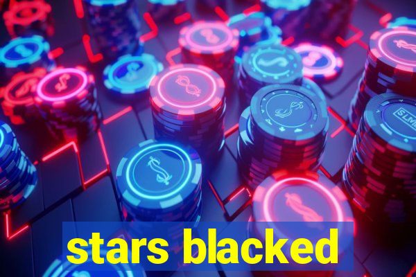 stars blacked