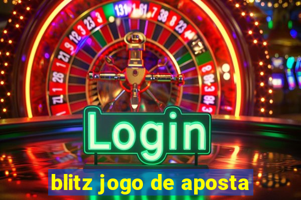 blitz jogo de aposta