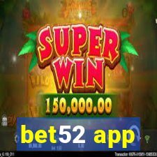 bet52 app