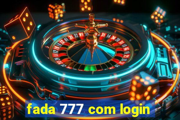 fada 777 com login