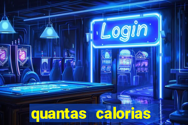 quantas calorias tem um xeque mate