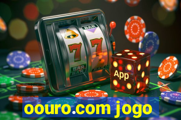 oouro.com jogo