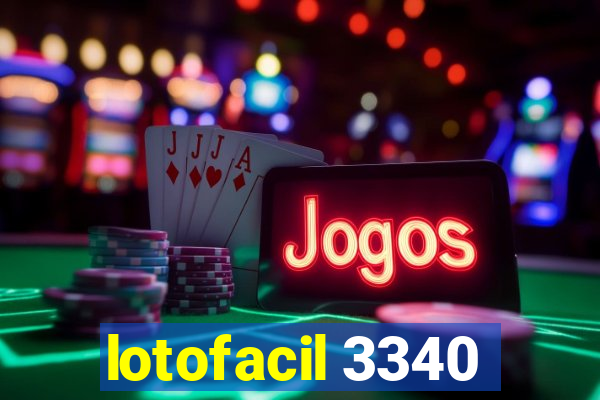 lotofacil 3340