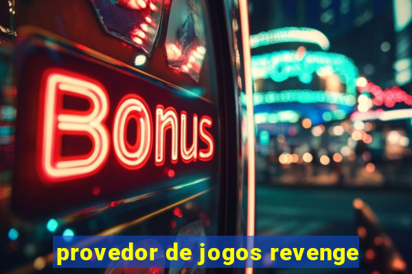 provedor de jogos revenge