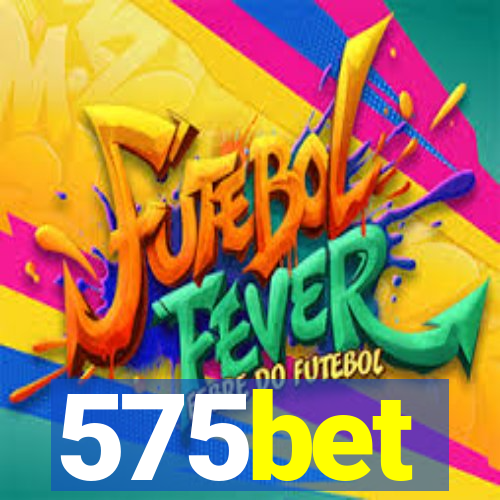 575bet