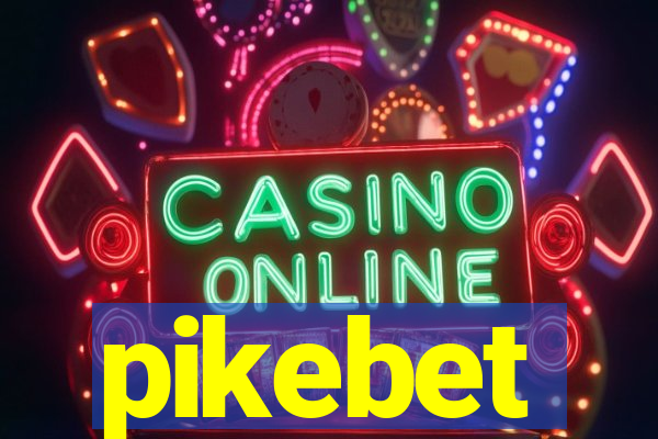 pikebet