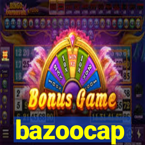 bazoocap