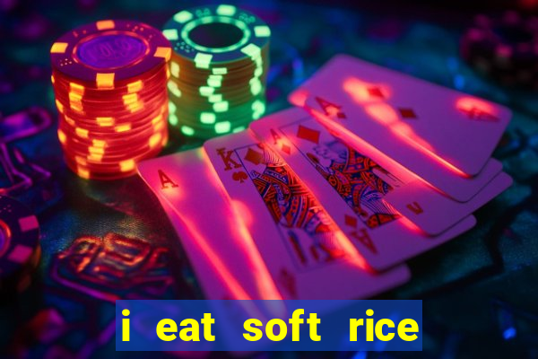 i eat soft rice in another world pt br cap 1