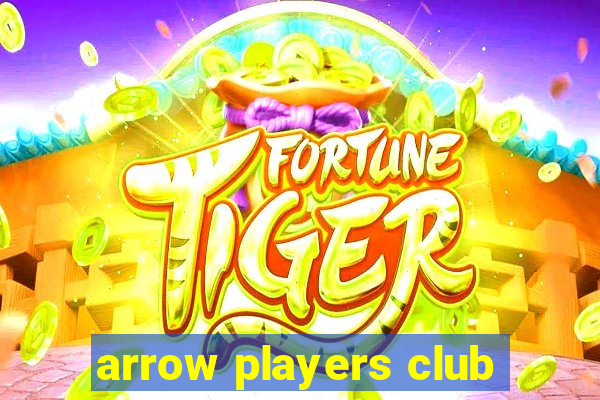 arrow players club