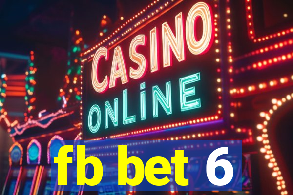 fb bet 6