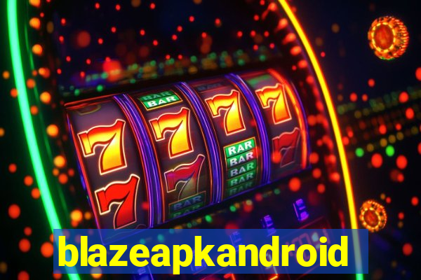 blazeapkandroid