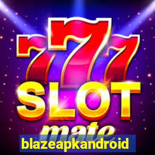 blazeapkandroid