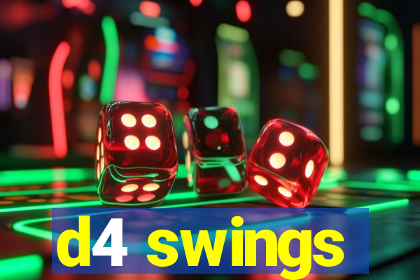 d4 swings