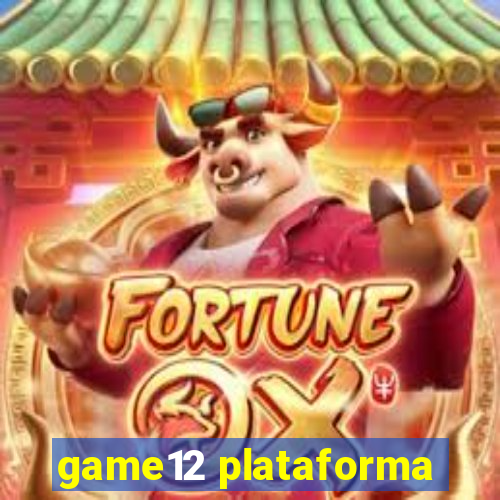 game12 plataforma