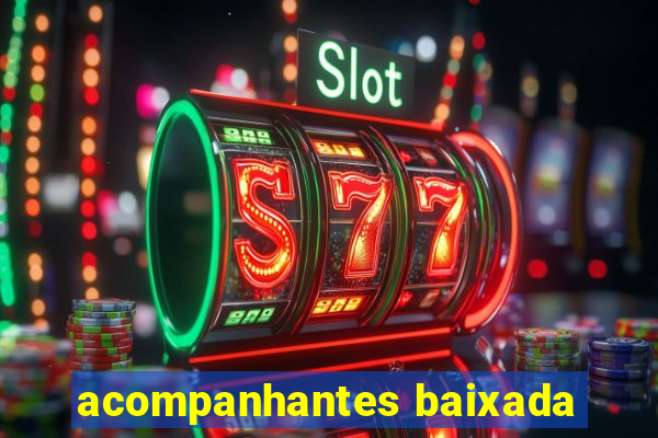 acompanhantes baixada