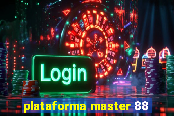 plataforma master 88