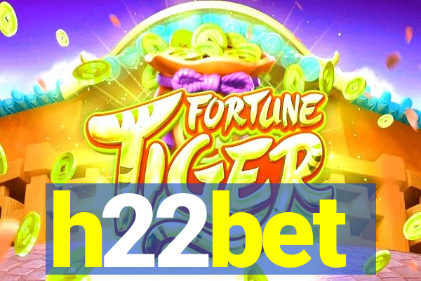 h22bet