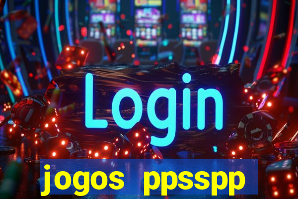 jogos ppsspp download android