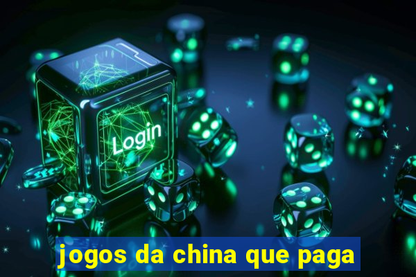 jogos da china que paga