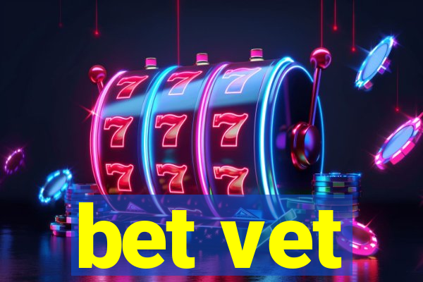 bet vet