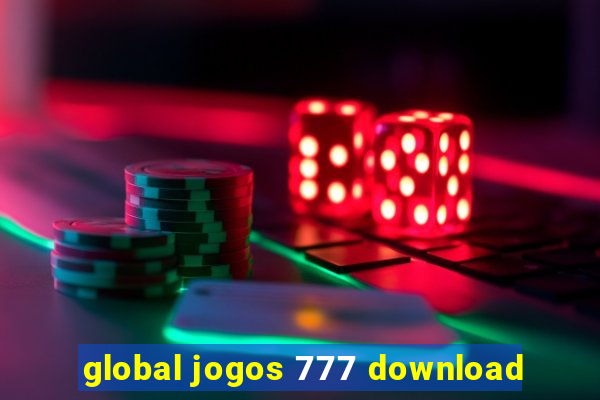 global jogos 777 download