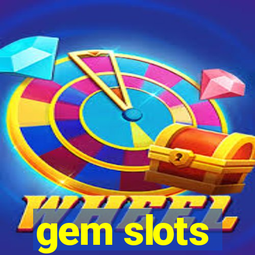 gem slots