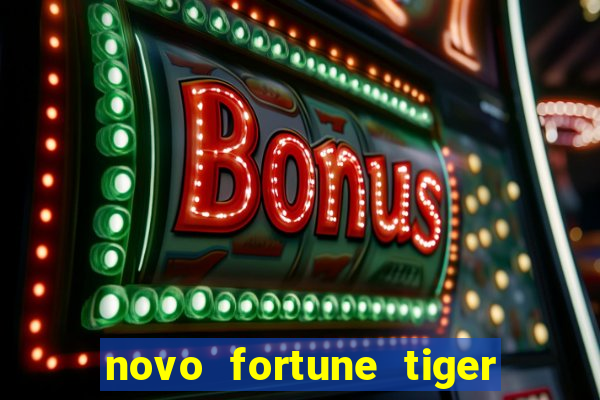 novo fortune tiger 2 demo