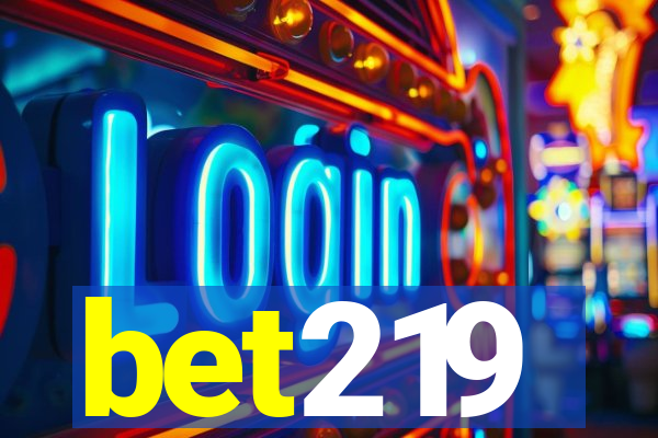 bet219