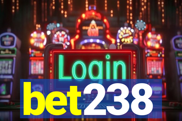 bet238