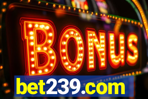 bet239.com