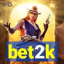 bet2k