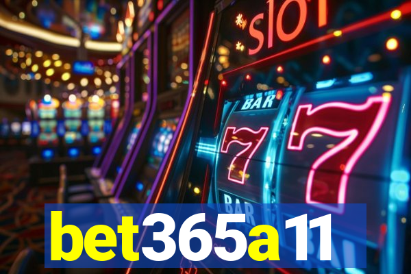 bet365a11