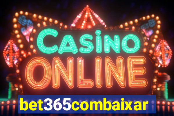 bet365combaixar