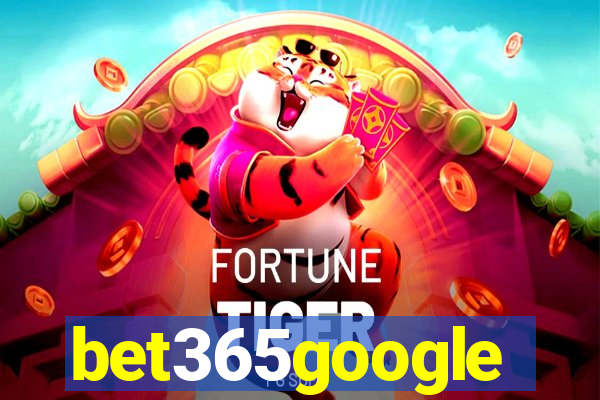 bet365google