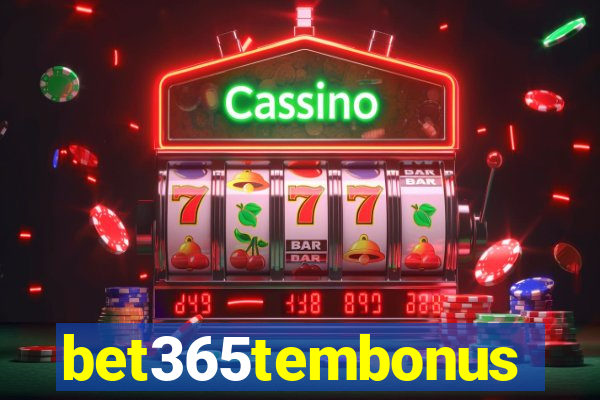 bet365tembonus