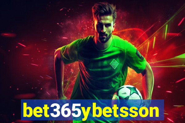 bet365ybetsson