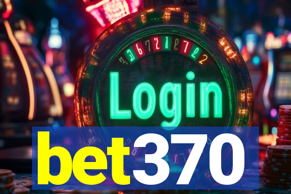 bet370