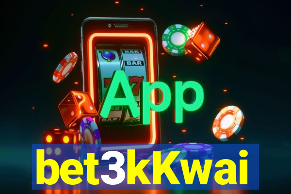 bet3kKwai