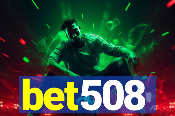 bet508