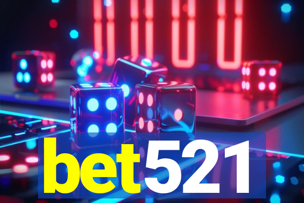 bet521