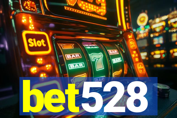 bet528