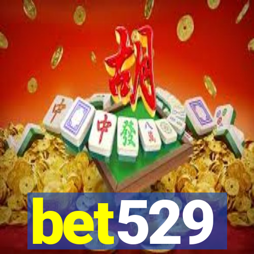 bet529