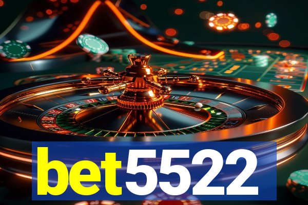 bet5522